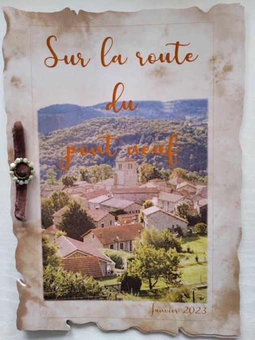 Sur La Route Du Pont Neuf Villa Sauvain Bagian luar foto